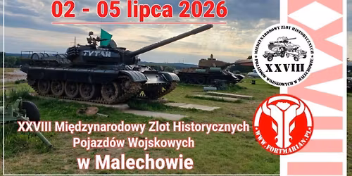 XXVIII Mi\u0119dzynarodowy Zlot Historycznych Pojazd\u00f3w Wojskowych w Malechowie