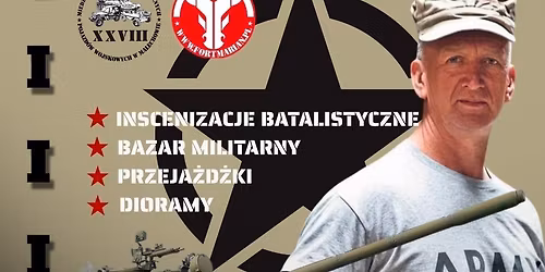XXVIII Mi\u0119dzynarodowy Zlot Historycznych Pojazd\u00f3w Wojskowych w Malechowie