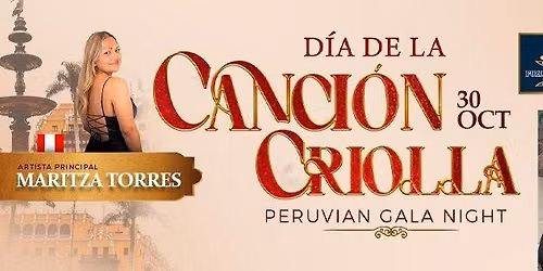 Noche de Gala Criolla - Peruvian Gala Night