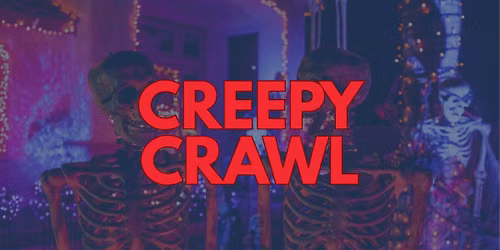 Creepy Crawl