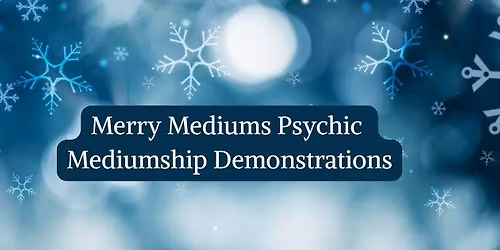 Merry Mediums Psychic Mediumship Demonstrations- with Lisa Noland-Shalosky 