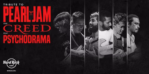 Tribute to Pearl Jam & Creed ft. Psychodrama