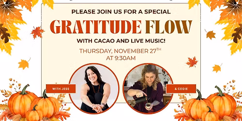 Gratitude Yoga Flow with Cacao + Live Music!