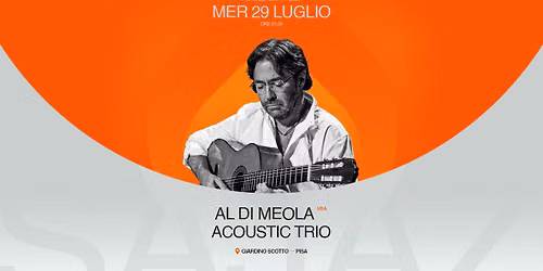AL DI MEOLA ACOUSTIC TRIO  \/\/ PISA JAZZ REBIRTH 26