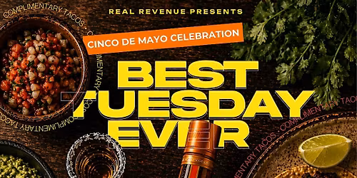 The Best Tuesday Ever - Cinco De Mayo Celebration