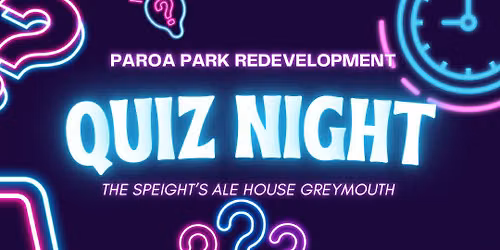 Paroa Park - Quiz Night, 7pm at Speights Ale House