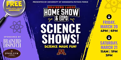 Live Science Shows at the Brainerd Lakes Home Show & Expo