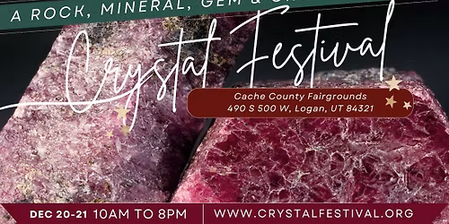 Crystal Festival - A Rock, Mineral, Gem, & Crystal Show