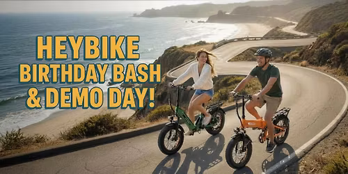 Heybike Birthday Bash & FREE Demo Day