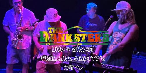 The Danksters at Bird & Betty's