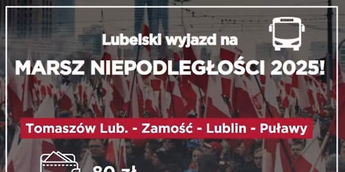 Lubelski wyjazd na Marsz Niepodleg\u0142o\u015bci 2025