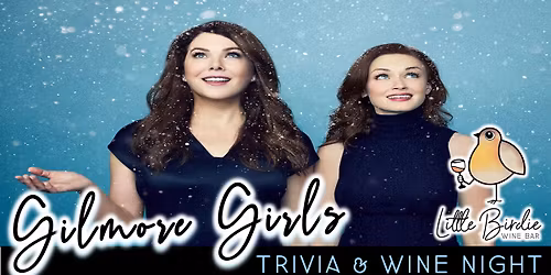 GILMORE GIRLS | Trivia & Wine Night