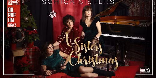 SCHICK SISTERS \u2022 "A Sisters Christmas" \u2022 Orpheum Graz