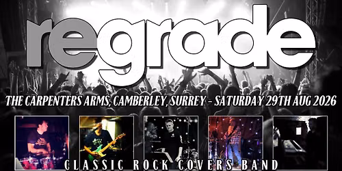 Regrade LIVE - The Carpenters Arms, Camberley, Surrey - 29\/08\/26