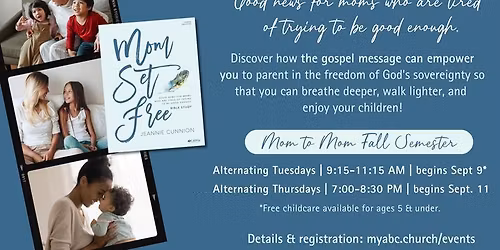 Mom To Mom Group: "Mom Set Free"