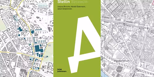 Wege durch Friedrichshain und Stettin \u2013 Architektur der Nachkriegsmoderne bewusst wahrnehmen