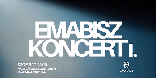 EMABISZ Koncert - Szombat 14:00