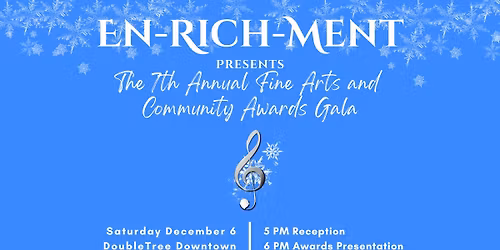 EN-RICH-MENT of Stark County 7th Annual Fine Arts & Community Awards Gala