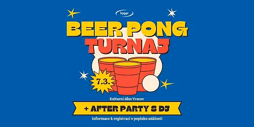 BEER PONG TURNAJ S AFTERPARTY \ud83c\udfd3\ud83e\udd73