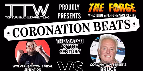 Top Turnbuckle Wrestling Presents - Coronation Beats