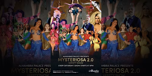 Saturday Mysteriosa Variety Show @ Alhambra Palace Chicago