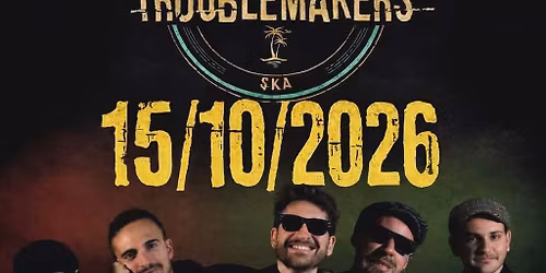 THE TROUBLEMAKERS (SKA-Parma\/Italie