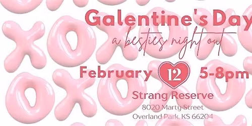 Galentines: A Bestie's Night Out
