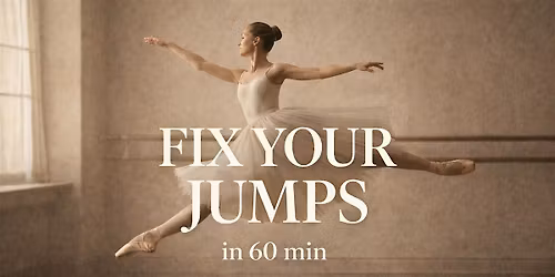 Ballet Series: Fix Your Jumps in 60 Min (Technique Intensive)