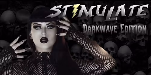 STIMULATE - Darkwave Edition - December 18th