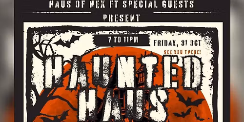 Haus of Hex presents: Haunted House!