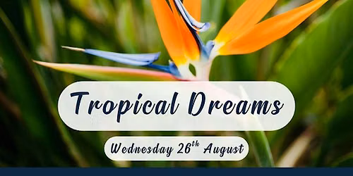 Tropical Dreams \u2013 Tropical Flower Arranging Workshop