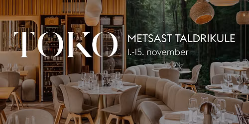 Metsast Taldrikule X TOKO 1.-15. november