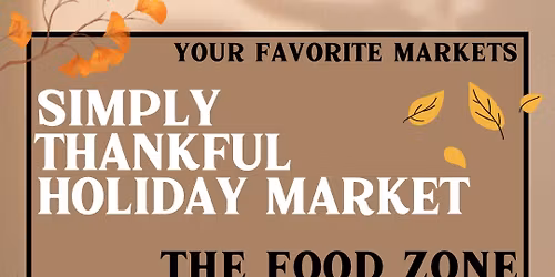 SIMPLY THANKFUL HOLIDAY MARKET AT THE FOOD ZONE
