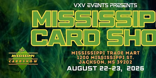 Jaks is vending @ MS Card Show in Jackson, MS @TradeMart