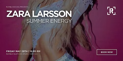 ZARA LARSSON SUMMER ENERGY x Rumble Boxing