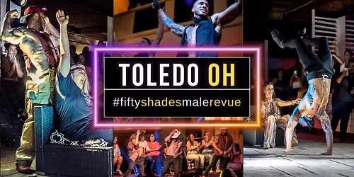 Toledo OH | Shades of Men Live
