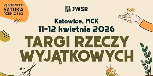 Targi Rzeczy Wyj\u0105tkowych JWSR | Katowice