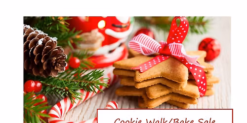 Cookie Walk\/Bake Sale and Christmas Bazaar