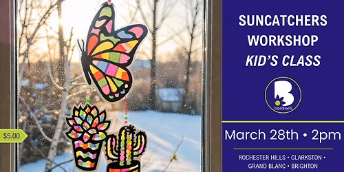 Kid's Class - Suncatchers