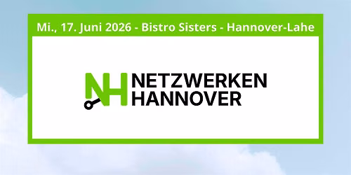 Netzwerktreffen Hannover Mi., 17.06.2026, ab 18 Uhr Bistro Sisters