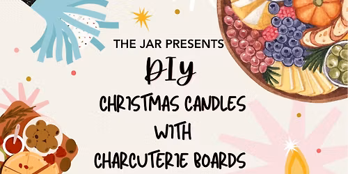 DIY Christmas Candle Painting with Charcuterie @ The Jar