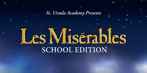St. Ursula Academy presents Les Mis\u00e9rables