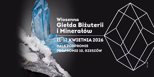 Wiosenna Gie\u0142da Bi\u017cuterii i Minera\u0142\u00f3w w Rzeszowie