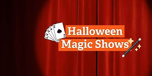 Halloween Magic Shows at Brockholes!
