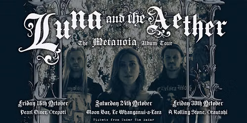 Luna and the Aether - The Metanoia Album Tour - DUD
