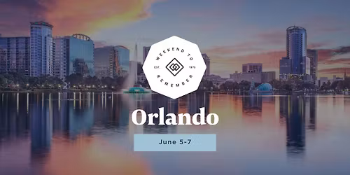 Orlando Weekend to Remember
