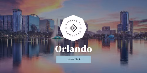 Orlando Weekend to Remember