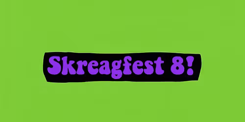 Skreagfest 8!
