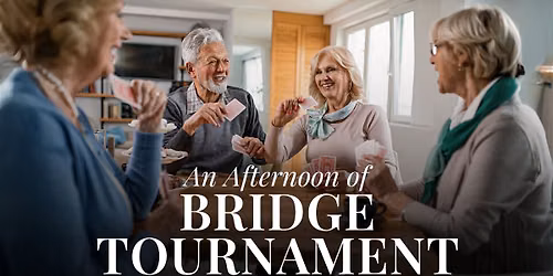 A Grand Afternoon of Bridge Tournament