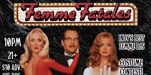 Femme Fatales Presents: DEATH BECOMES HER